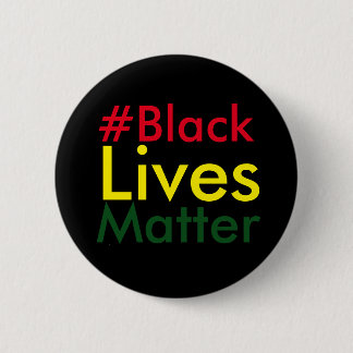 Badge Rond 5 Cm Bouton noir de Hashtag Rasta de matière des vies
