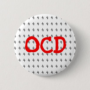 Badge Rond 5 Cm Bouton OCD Obsessionnel Compulsif Numéro 4