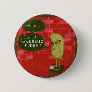 Badge Rond 5 Cm Bouton Pandemic Pudge Gregg par Laura Irrgang
