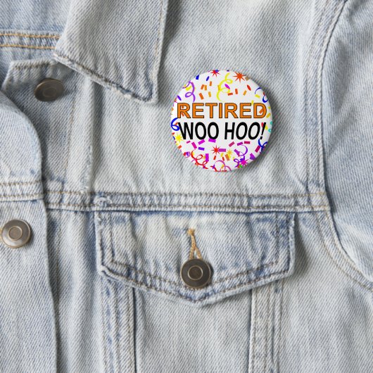Badge Rond 5 Cm Bouton Parti Confetti Woo Hoo Retraité (En situation)
