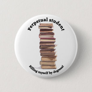 Badge Rond 5 Cm bouton perpétuel d'étudiant