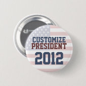 Badge Rond 5 Cm Bouton personnalisable de l'élection 2012 (Devant & derrière)