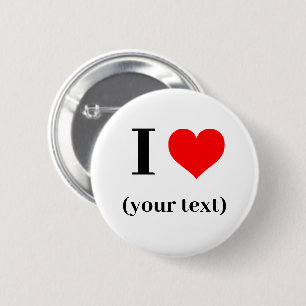 Badge Rond 5 Cm Bouton - Personnalisé I Heart - Ajouter du texte