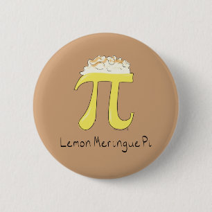 Badge Rond 5 Cm Bouton Pin de la Tarte au Citron Meringuée Pi Jour