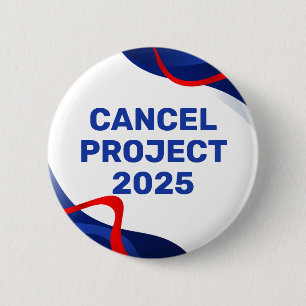 Badge Rond 5 Cm Bouton politique Patriotic Anti Project 2025