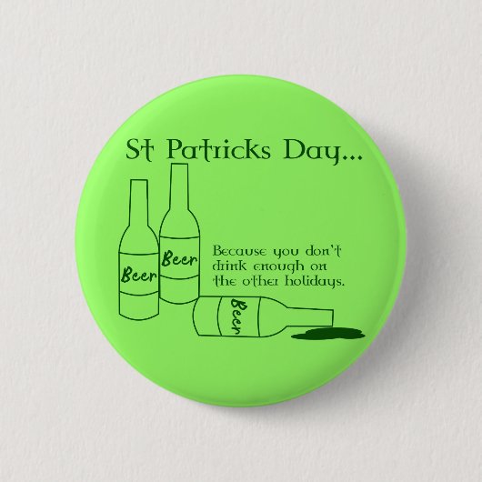 Badge Rond 5 Cm Bouton potable du jour de St Patrick (Devant)