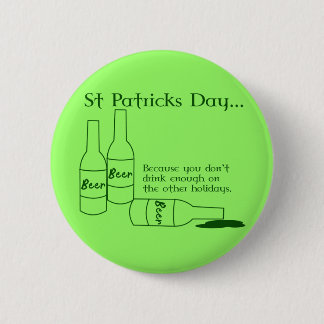 Badge Rond 5 Cm Bouton potable du jour de St Patrick