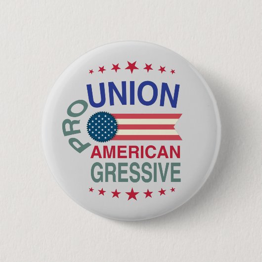 Badge Rond 5 Cm Bouton Pro Union, America et Gressive (Devant)