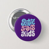 Badge Rond 5 Cm Bouton Protéger les enfants trans (Devant & derrière)