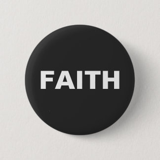 BADGE ROND 5 CM BOUTON QUI DIT FOI