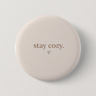 Badge Rond 5 Cm Bouton Restez au Chaud