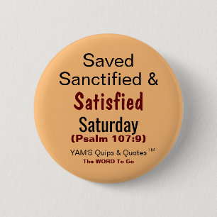 Badge Rond 5 Cm Bouton rond, 2¼ Pouce ...Satisfait samedi