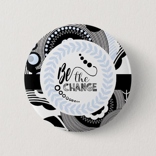 Badge Rond 5 Cm Bouton rond de motivation noir et blanc (Devant)