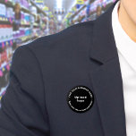 Badge Rond 5 Cm Bouton rond noir de marque commerciale<br><div class="desc">Bouton de forme ronde que vous pouvez customiser pour mettre votre nom d'entreprise et logo. Vous pouvez utiliser ce bouton comme accessoire uniforme de votre personnel. Vous pouvez également l'utiliser comme accessoire d'emballage. Vous pouvez également l'inclure dans vos documents de marketing pour faire de la publicité pour votre entreprise ou...</div>