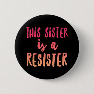 Badge Rond 5 Cm Bouton rond Sister Resister Standard, 2¼ pouces