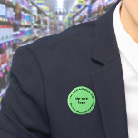 Badge Rond 5 Cm Bouton rond vert de marque commerciale<br><div class="desc">Bouton de forme ronde que vous pouvez customiser pour mettre votre nom d'entreprise et logo. Vous pouvez utiliser ce bouton comme accessoire uniforme de votre personnel. Vous pouvez également l'utiliser comme accessoire d'emballage. Vous pouvez également l'inclure dans vos documents de marketing pour faire de la publicité pour votre entreprise ou...</div>