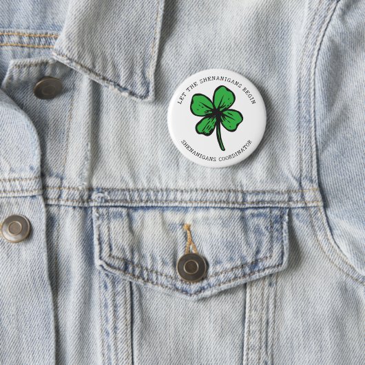 Badge Rond 5 Cm Bouton Saint Patrick's Day Shenanigans (En situation)