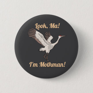 Badge Rond 5 Cm Bouton Sandhill Crane Mothman