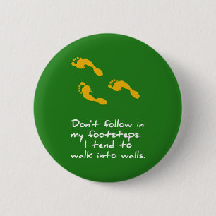 Badge Rond 5 Cm Bouton sarcastique de pas