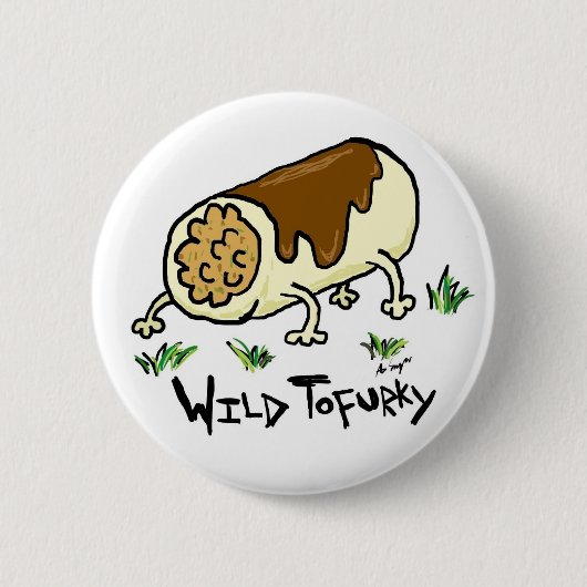 Badge Rond 5 Cm Bouton sauvage de Tofurky (Devant)