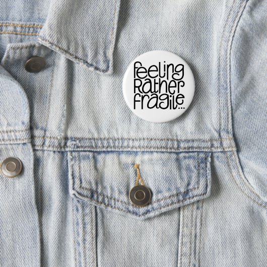 Badge Rond 5 Cm Bouton Sentir fragile (En situation)