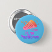 Badge Rond 5 Cm Bouton Shout Out for Nurse Practice (Devant & derrière)