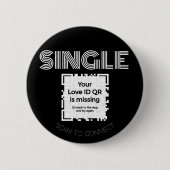 Badge Rond 5 Cm Bouton - "SINGLE" - NOIR -  QR - GLAM Collection (Devant)
