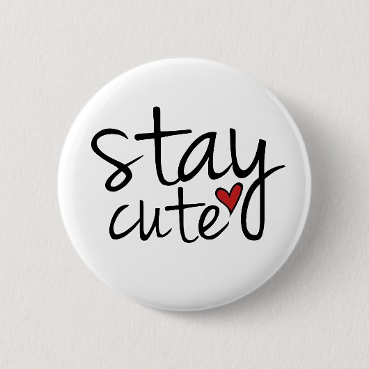 Badge Rond 5 Cm Bouton Stay Cute (Devant)