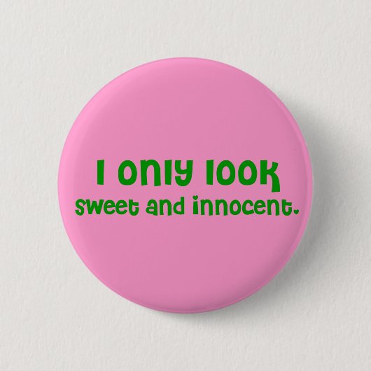 Badge Rond 5 Cm Bouton Sucré et Innocent (Devant)