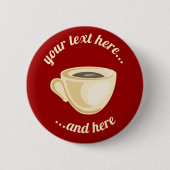 Badge Rond 5 Cm Bouton tasse de café (Devant)