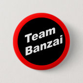 Badge Rond 5 Cm Bouton Team Banzai (Devant)