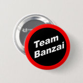 Badge Rond 5 Cm Bouton Team Banzai (Devant & derrière)