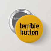Badge Rond 5 Cm Bouton terrible (Devant & derrière)