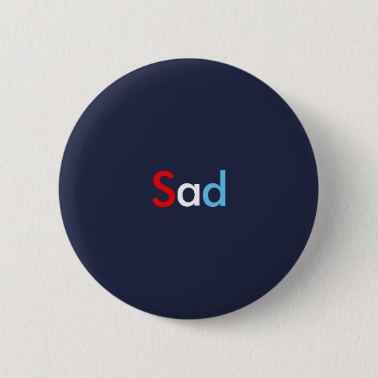 Badge Rond 5 Cm Bouton triste (Devant)
