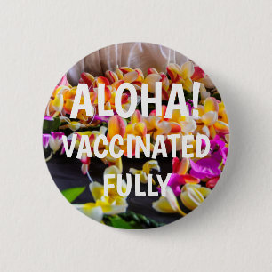 Badge Rond 5 Cm Bouton Vacciné Hawaii Aloha Plumeria Lei