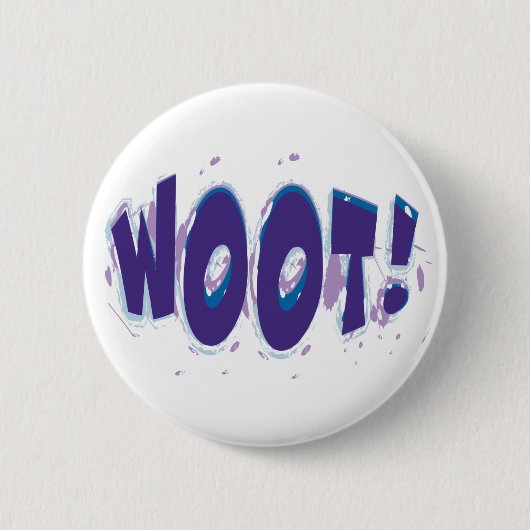 Badge Rond 5 Cm Bouton WOOT! (Devant)
