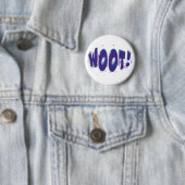 Badge Rond 5 Cm Bouton WOOT! (En situation)