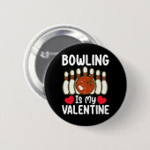 Badge Rond 5 Cm Bowling Est Mon Coeur D'Amour De La Saint-Valentin (Devant & derrière)