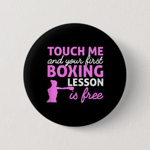Badge Rond 5 Cm Boxing Girl Touchez-Moi Et Votre Première Leçon Bo