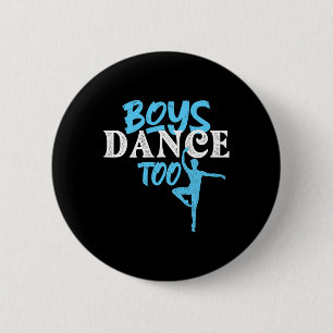 Badge Rond 5 Cm Boys Danser Aussi - Barre Danseur Homme Ballet Dan