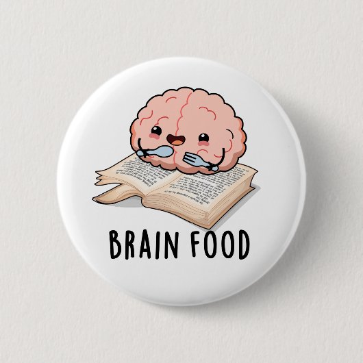 Badge Rond 5 Cm Brain Food Funny Anatomy Pun (Devant)