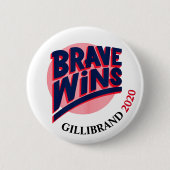 Badge Rond 5 Cm Brave Wins : Gillibrand 2020 (Devant)