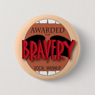 Badge Rond 5 Cm Bravoure dans l'échauffement vocal