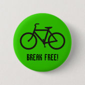 Badge Rond 5 Cm break free (Devant)