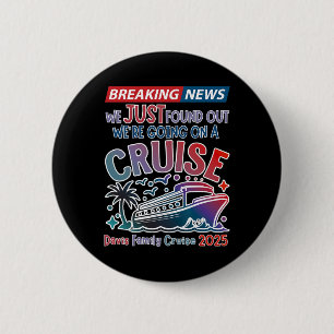 Badge Rond 5 Cm Breaking News Nous Allons En Croisière Surprise Cr