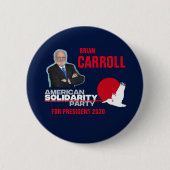 Badge Rond 5 Cm Brian Carroll à la présidence 2020 (Devant)