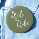 Badge Rond 5 Cm Bride Tribe Sage Green White Wedding<br><div class="desc">Sage Green Bride Tribe Button.  Check out our store collection below for matching items.</div>
