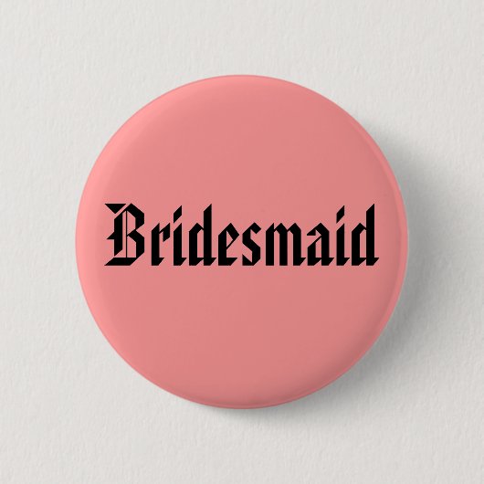 Badge Rond 5 Cm Bridesmaid (Devant)