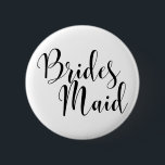 Badge Rond 5 Cm Bridesmaid 1 Typographie moderne du script noir (3<br><div class="desc">Le ou les mots "Maid des épouses" (divisé en deux pour un texte plus grand) est rendu en noir à l'aide d'une magnifique police de caractères de script moderne de ma collection. Le fichier image est déverrouillé de sorte que vous pouvez réduire la taille et ajouter du texte pour le...</div>