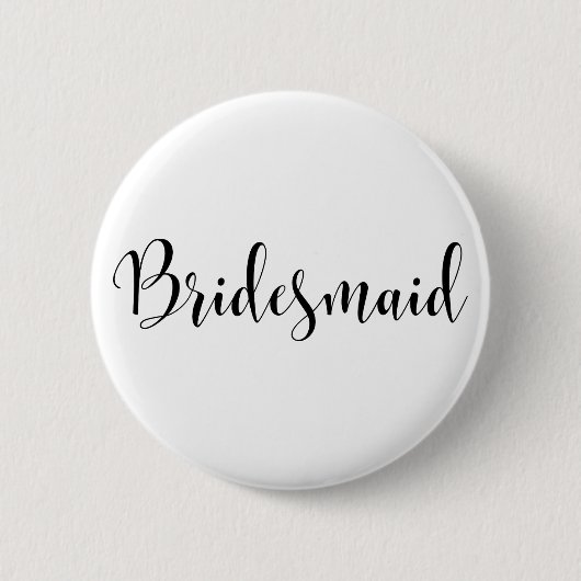 Badge Rond 5 Cm Bridesmaid 2 Modern Black Script Typographie (30) (Devant)